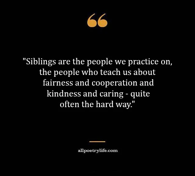 siblings quotes brother and sister quotes sister brother quotes sister brother love quotes brother and sister love quotes brother sister bond quotes siblings love quotes brother sister quotes for instagram brother sister funny quotes caption for brother sister bond funny brother and sister quotes instagram captions for brother and sister pictures brother and sister love status quotes about brother and sister relationship caption for siblings siblings quotes funny caption for siblings love siblings day quotes long distance brother and sister quotes sibling quotes short funny brother and sister quotes for instagram brother and sister bond quotes unconditional sibling love quotes brother sister bond quotes on sisters bond brother sibling quotes sibling quotes for instagram quotes on siblings bond annoying sister quotes short caption for siblings siblings short captions for instagram captions for brother and sister love elder sister and younger brother quotes brother sister bonding quotes toxic sister quotes happy siblings day quotes brother protecting sister quotes brother and sister fight quotes funny quotes about brothers and sisters fighting step siblings quotes brother and sister quotes for instagram brother and sister quotes from mom funny sibling captions quotes on brother and sister bond brother and sister not by blood but by heart quotes sibling captions short siblings day out caption captions for siblings funny best siblings quotes best brother and sister quotes