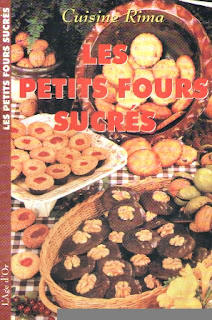 cuisine Rima - Les Petits Fours sucrés