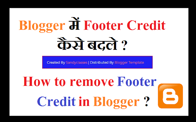 How to remove Footer Credit in blogger