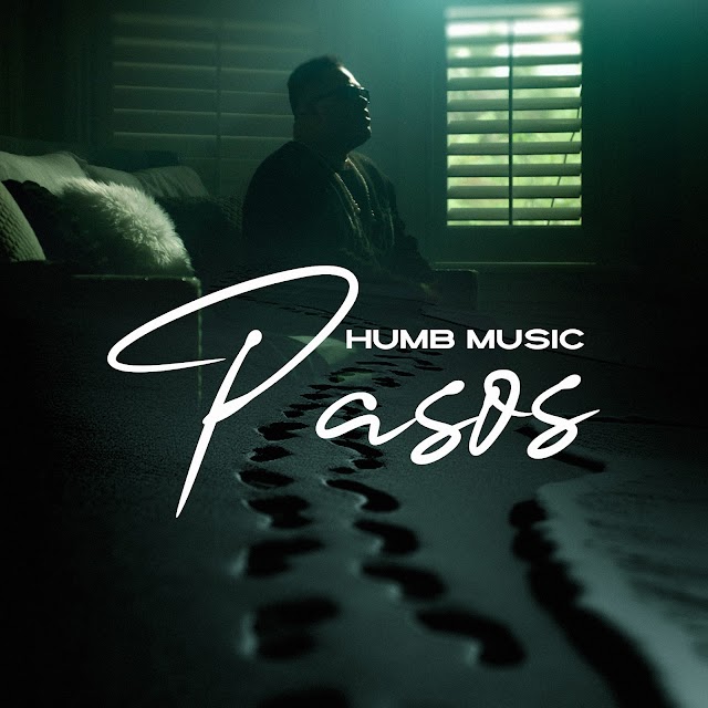 “Pasos” el nuevo sencillo de Humb Music 