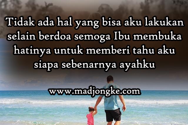  Kata Kata  Rindu  Ayah  Untuk  Anak