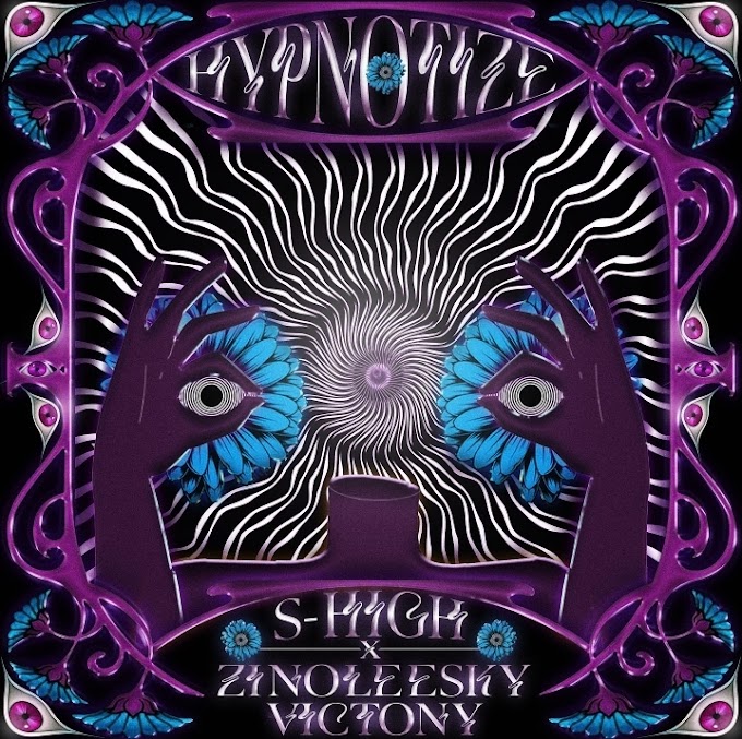 S High ft. Zinoleesky, Victony  – "Hypnotize"