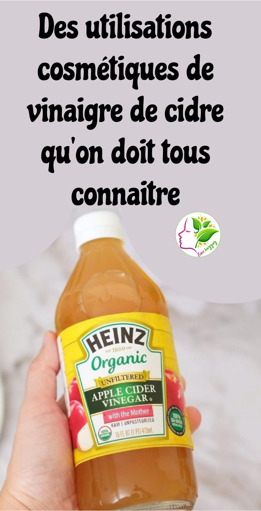 Des utilisations cosmétiques de vinaigre de cidre qu'on doit tous connaitre