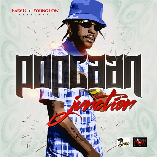 ... : Popcaan - Junction - Yard Vybz Entertainment _ Young Pow Production