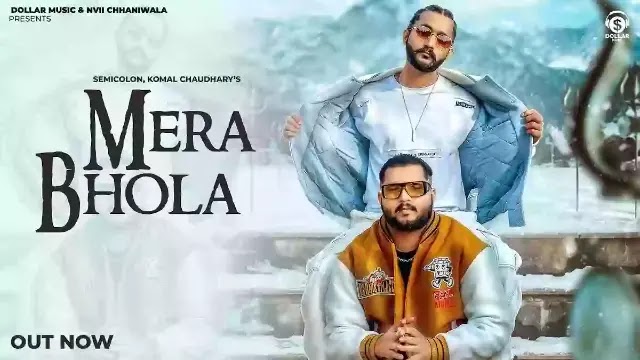 Mera Bhola – Semicolon & Komal Chaudhary | Haryanvi Song Lyrics