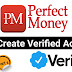 Create Perfect Money Account With Verification 