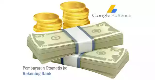 Pembayaran Otomatis AdSense ke Rekening Bank