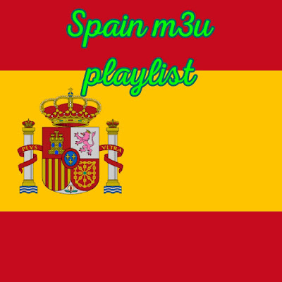 Iptv Spain Channels m3u file,iptv spain cost,iptv spain ,iptv spain hd, latino, SPAIN m3u playlist, spainish m3u file,