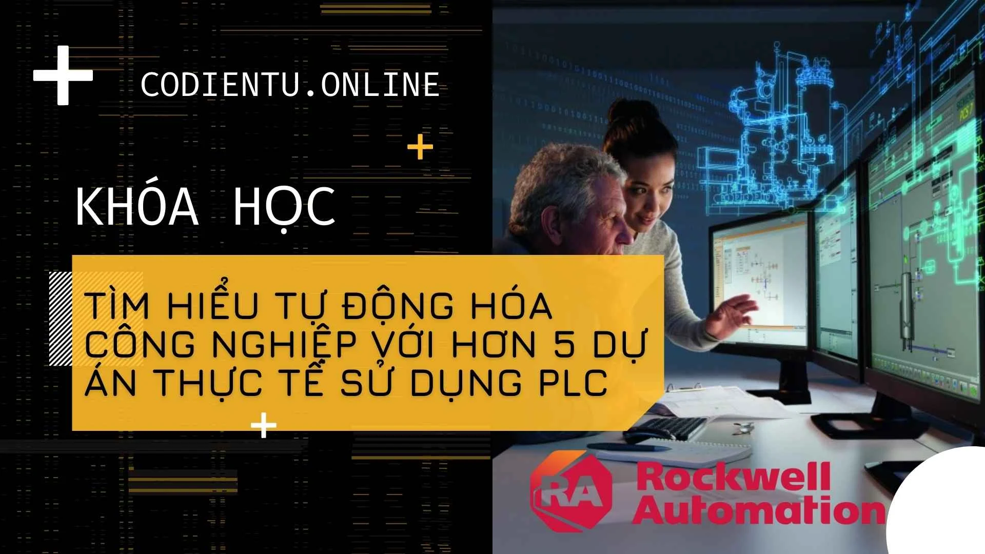 Khóa Học Tìm Hiểu Tự Động Hóa Công Nghiệp Với Hơn 5 Dự Án Thực Tế Sử Dụng PLC