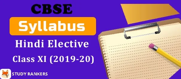 CBSE Class 11 Hindi Elective Syllabus 2019-20