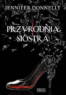 ,,Przyrodnia siostra” Jennifer Donnelly