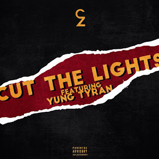 [feature]Charlie Zimbo - Cut The Lights (Feat. Yung Tyran)