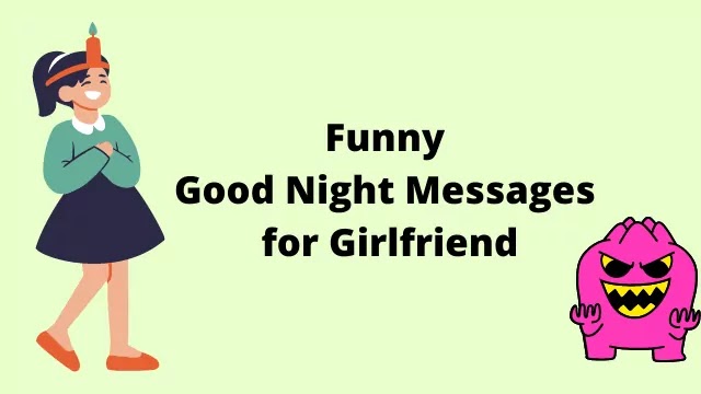 Funny Good Night Messages for Girlfriend