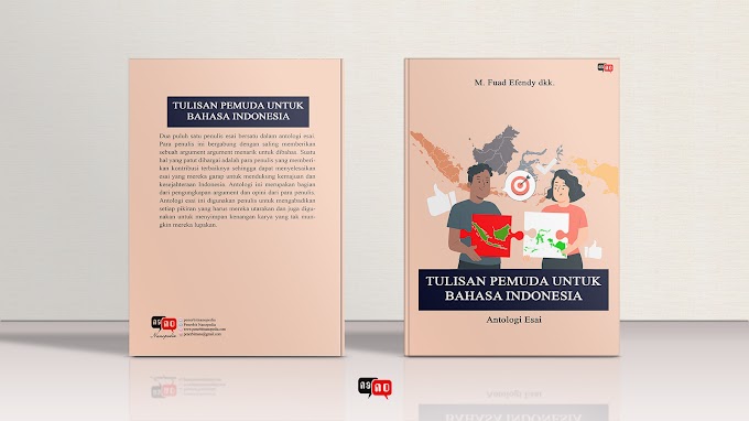 TULISAN PEMUDA UNTUK BAHASA INDONESIA: ANTOLOGI ESAI