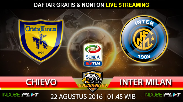 Prediksi Chievo vs Inter Milan 22 Agustus 2016 (Liga Italia)