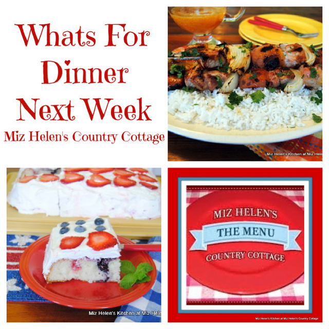 Whats For Dinner Next Week, 9-3-23 at Miz Helen's Country Cottage