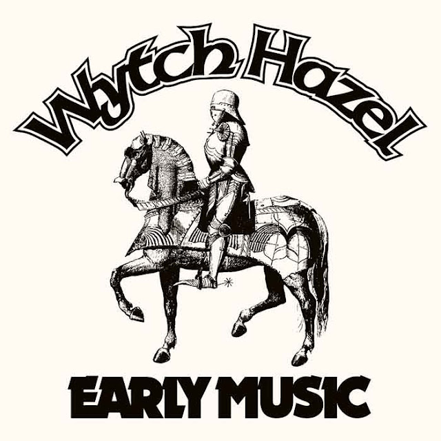 Wytch Hazel - 'Early Music' (album)