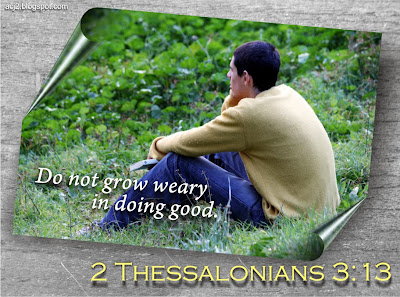 do not grow weary in doing good