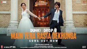Main Tera Rasta Dekhunga(Film Version) Lyrics - Shadab Faridi, Altamash Faridi - Dunki (2023)