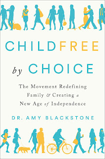 summary of Childfree by Choice by Amy Blackstone