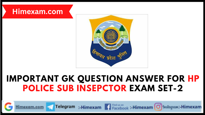 Important GK Question Answer For HP Police Sub Insepctor Exam Set-2