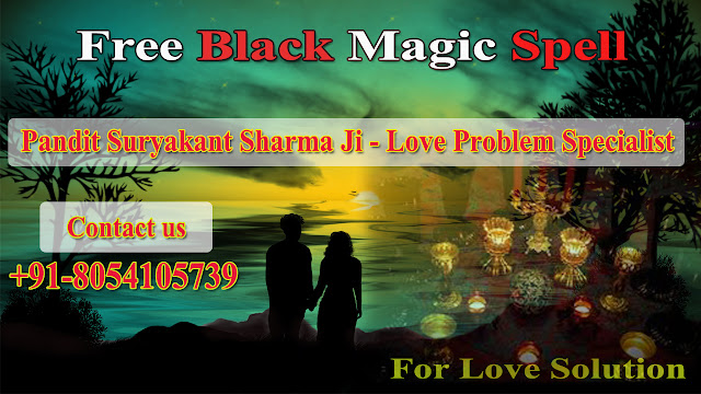 Free Black Magic Spell Astrologer for Love Marriage and Love Problem Solution