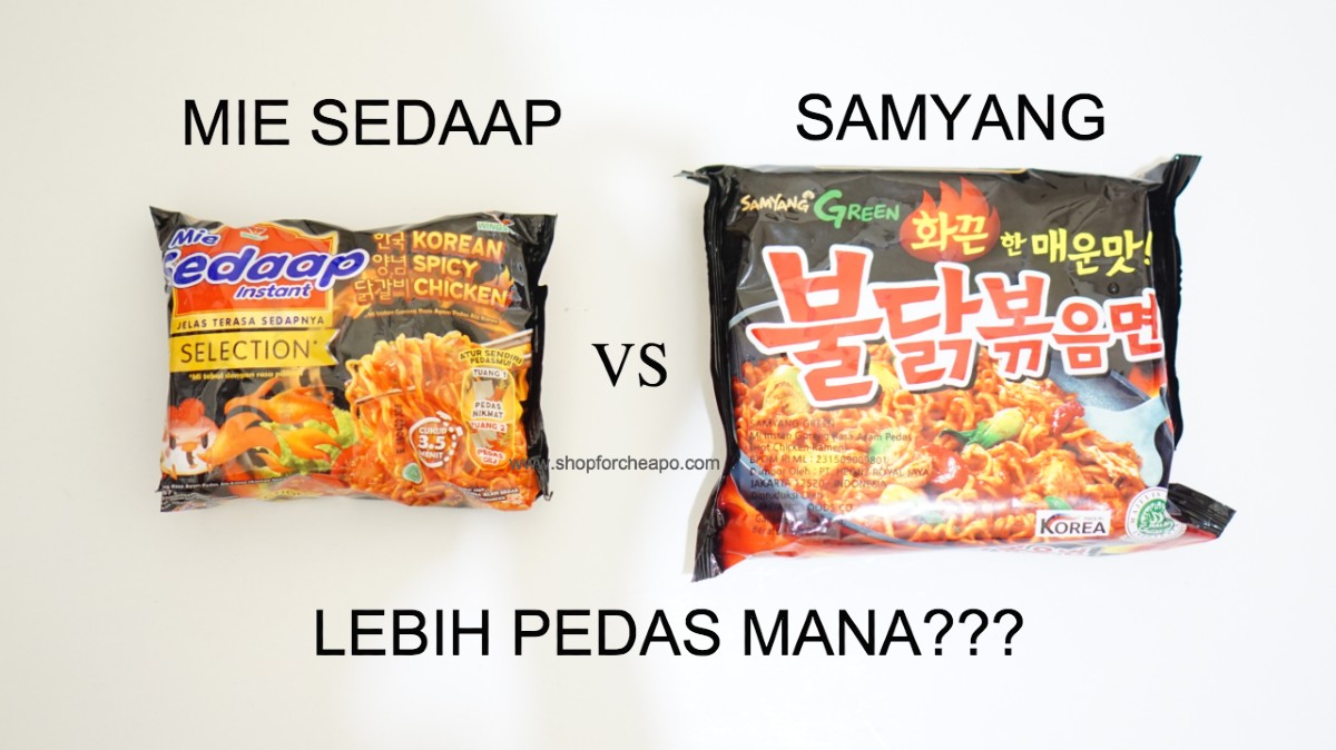 Mie Sedaap Vs Samyang Pedesan Mana Rasanya Mirip Shop For Cheapo