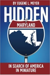 ‘Hidden Maryland: In Search of America in Miniature’ with Author Gene Meyer Will Be Feature Online Presentation on Tuesday, Dec. 13