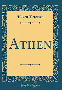 Athen (Classic Reprint)