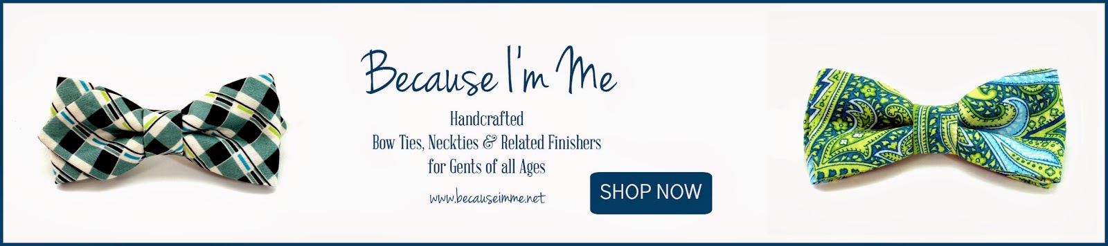 Because I'm me, Bow tie, plaid, paisley, shop now, mens, boys