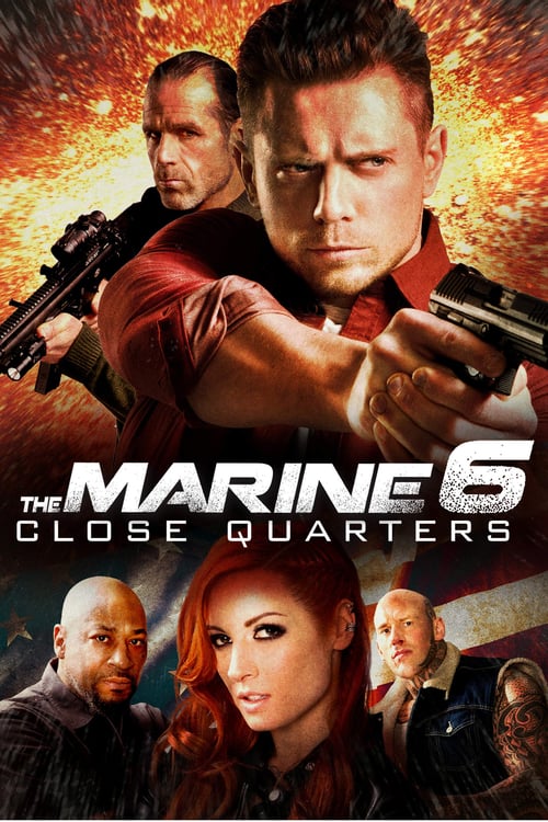 The Marine 6: Close Quarters 2018 Film Completo Download