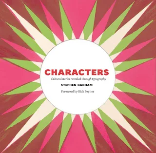 Characters - Cultural Stories Revealed Through Typography by Stephen Banham book cover