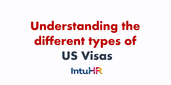 Understanding the different types of US Visas