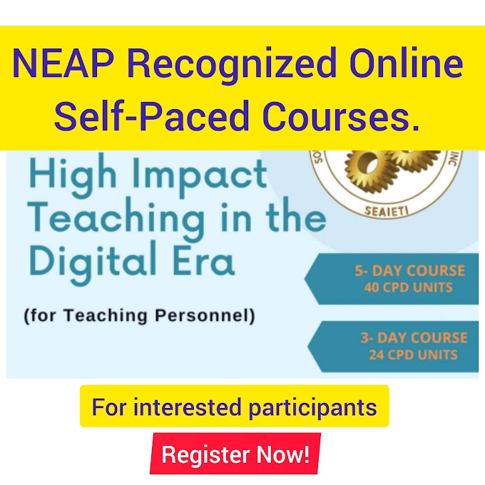 NEAP Recognized Online Self-Paced Courses for Teaching Personnel with 40 & 24 CPD UNITS | Register now!