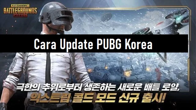 Cara Update PUBG Korea