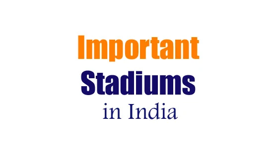 Important Stadiums in India