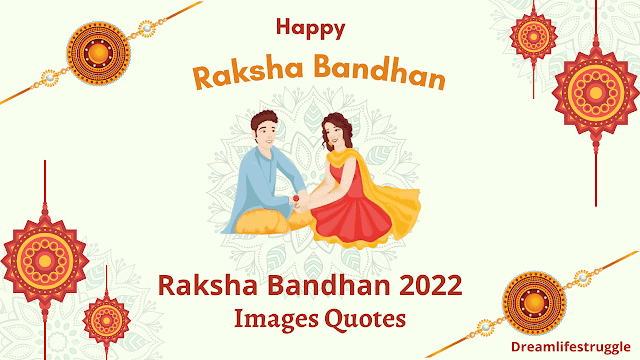 Happy Raksha Bandhan 2022 Images Quotes