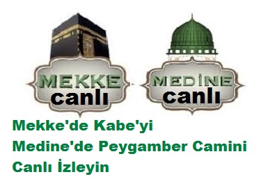 Mekke ve Medine'yi Canlı İzleyin