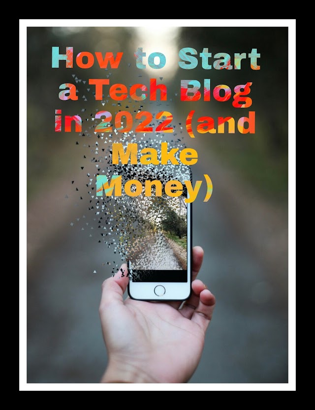 How to Start a Tech Blog in 2022 (and Make Money)||2022 में टेक ब्लॉग कैसे शुरू करें (और पैसे कमाएँ)