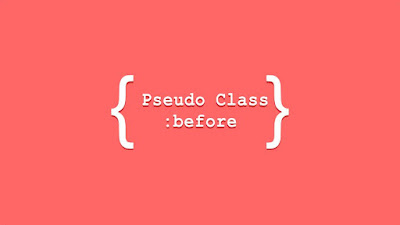 Pseudo class dan Pseudo Elements CSS