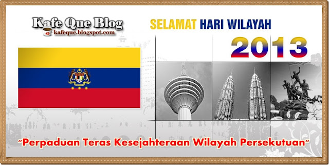 TEMA SAMBUTAN HARI WILAYAH PERSEKUTUAN 2013,POSTER LOGO HARI WILAYAH PERSEKUTUAN 2013,DISKAUN AKTIVITI WILAYAH PERSEKUTUAN 2013 1 FEBRUARI 2013 CUTI WILAYAH,SEJARAH HARI WILAYAH 2013,TEMPAT SAMBUTAN HARI WILAYAH 2013