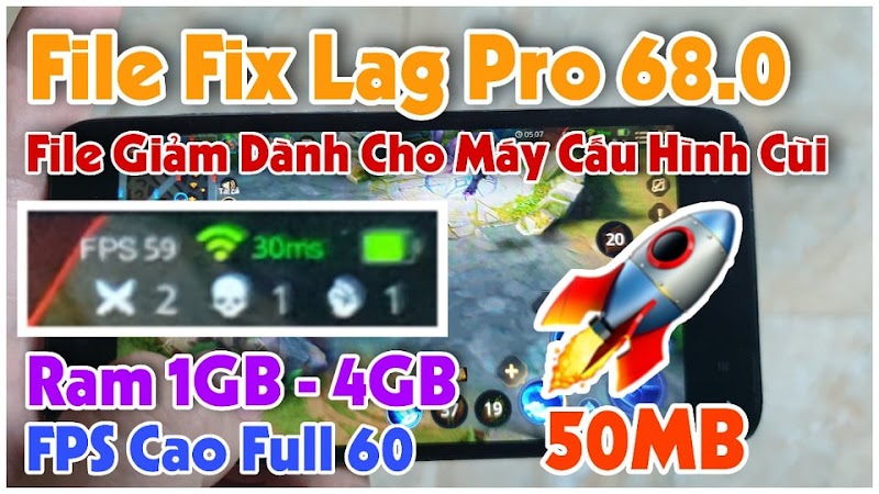 File Fix Lag Liên Quân Pro 68.0 - Siêu Giảm Lag Dành Riêng Cho Máy Cùi + Tăng Full FPS Cao + Vào Sớm