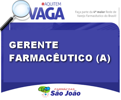 Farmácias São João seleciona Farmacêutico e Gerente em Porto Alegre