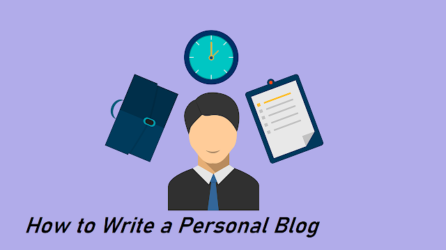 How to Write a Personal Blog