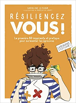 Mon avis sur le livre Résiliencez-vous ! de Caroline Le Flour