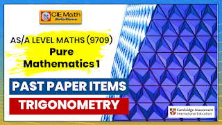 trigonometry, past paper items, CIE maths, ciemathsolutions, AS level maths, 9709, pure mathematics 1, trigonometric identities, trigonometric equations, right triangles, trigonometric ratios, reciprocal trigonometric ratios, exam preparations, as level revisions, CIE past papers