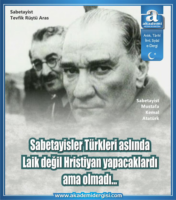 ali fethi okyar, atatürk sabetayist miydi?, CHP Cumhuriyet Halk Partisi, Cumhuriyet Tarihi, Kazım Karabekir, kripto Yahudiler, Mustafa Kemal Atatürk, sabetayistler, tevfik rüştü aras, akademi dergisi, 