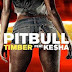 Pitbull ft Kesha - Timber [ Türkçe Çeviri ]