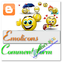 Emoticons input for comment of blogger blogspot - Chèn bộ mặt cười vào khung comments blogger 