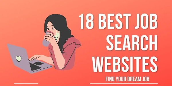 18 Best Job Search Websites to Help You Find Your Dream Job